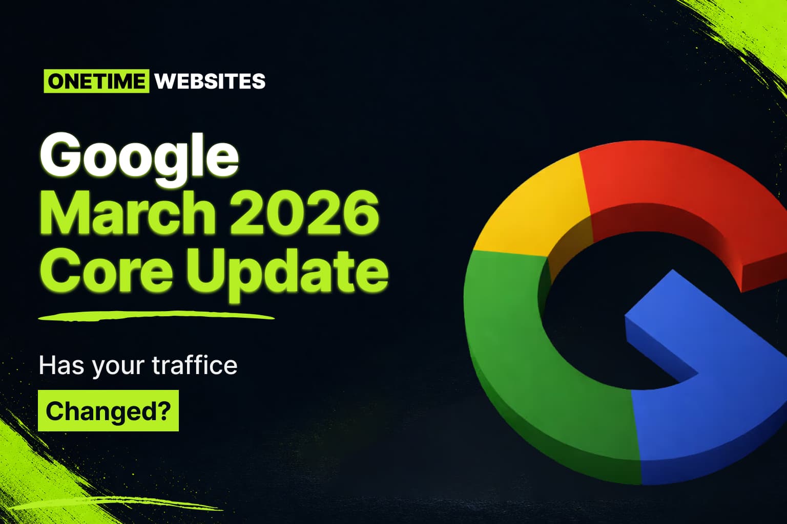 Google March 2026 Core Update: Understand What Changed In Your Traffic