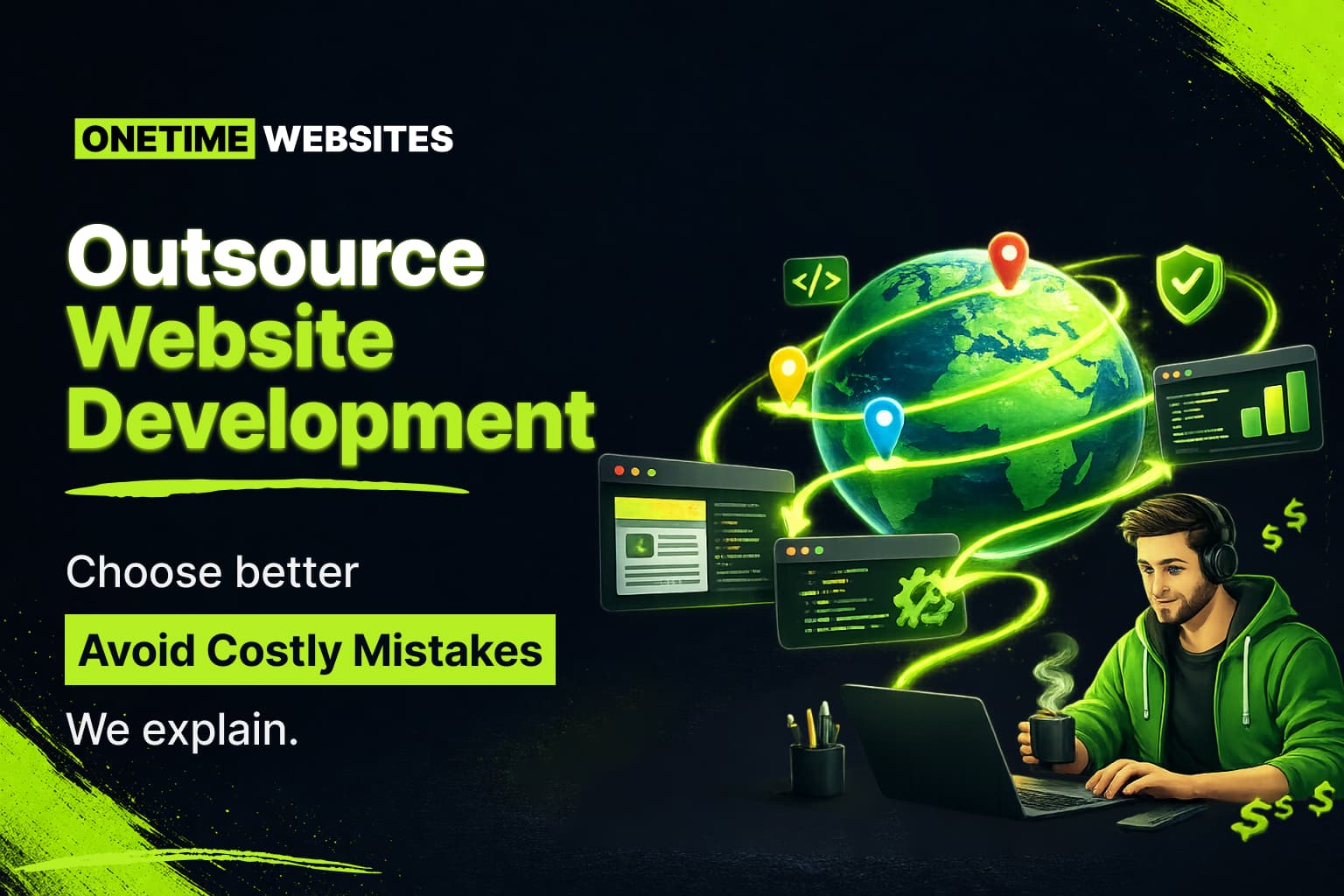 Outsource Website Development: Choose Better And Avoid Costly Mistakes